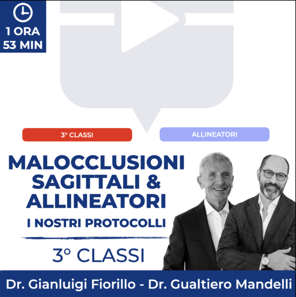 MALOCCLUSIONI SAGITTALI & ALLINEATORI - 3° CLASSI